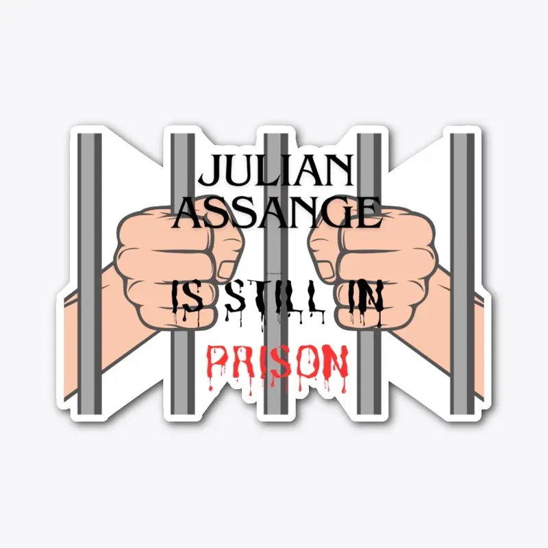 Julian Assange is still in prison!