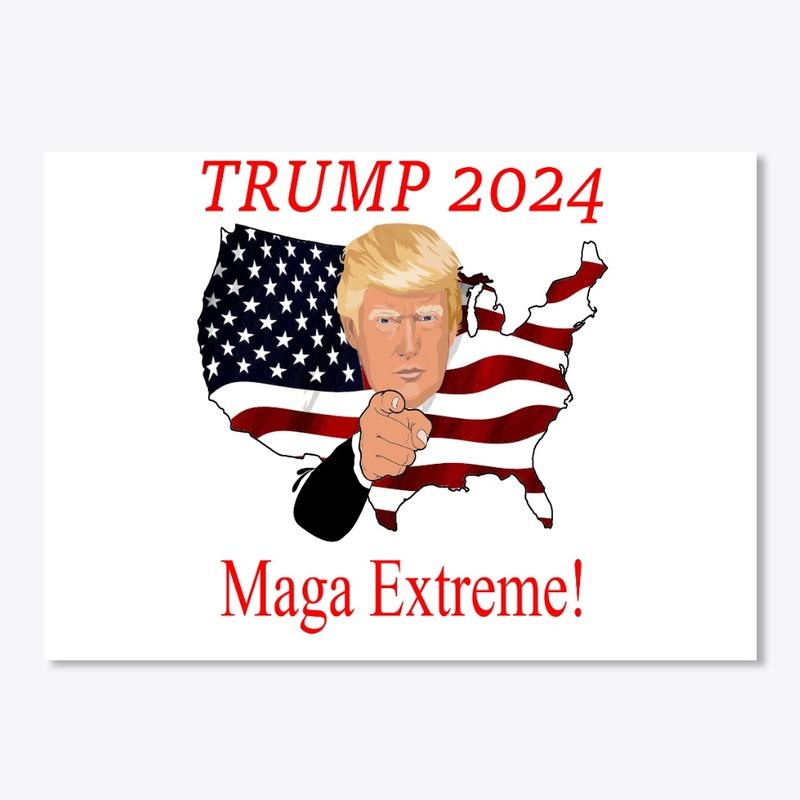 Trump 2024 MAGA Extrem